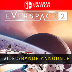 EVERSPACE 2 Nintendo Switch - Bande-annonce vidéo