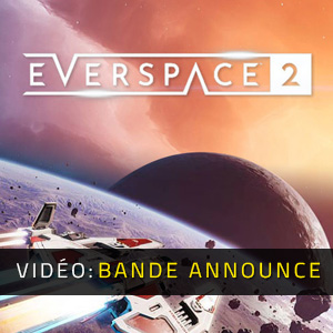 EVERSPACE 2 - Bande-annonce vidéo