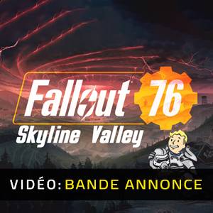 Fallout 76 Skyline Valley - Bande-annonce
