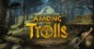 Among The Trolls marque un Nouveau Départ avec le Nouveau Trailer