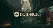 Deadlock – Date de Sortie Estimée, Dernières Nouvelles, Trailers et Plus