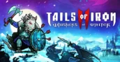 Tails of Iron II: Whiskers of Winter – Nouvelle Date de Sortie Janvier 2025