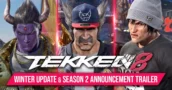 Tekken 8 : Détails de la Winter Update et rendez-vous pour la révélation de la saison 2