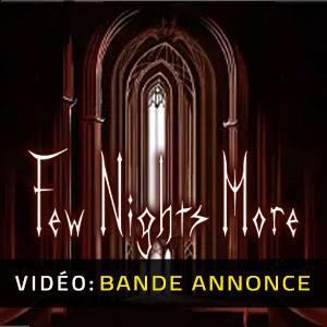 Few Nights More Bande-annonce Vidéo