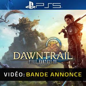 FINAL FANTASY 14 DAWNTRAIL PS5 - Bande-annonce