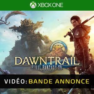 FINAL FANTASY 14 DAWNTRAIL Xbox One - Bande-annonce