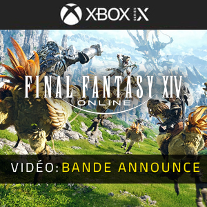 FINAL FANTASY 14 Online Xbox Series Bande-annonce vidéo