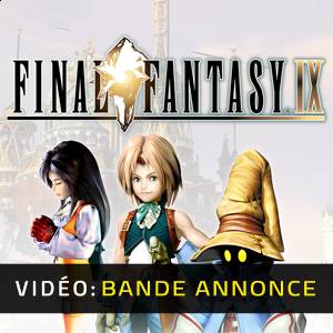 Final Fantasy 9 - Bande-annonce Vidéo