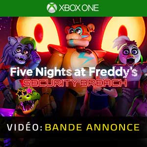 Five Nights at Freddy’s Security Breach Bande-annonce Vidéo