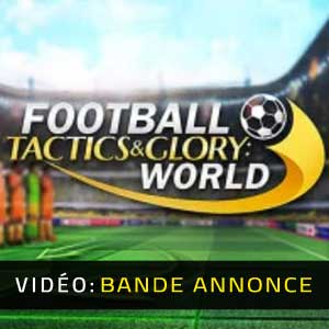 Football, Tactics & Glory World Bande-annonce vidéo