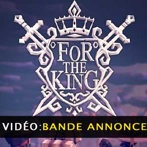 For The King Bande-annonce vidéo