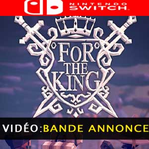 For The King Nintendo Switch Bande-annonce vidéo