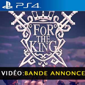 For The King PS4 Bande-annonce vidéo