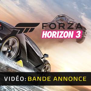 Forza Horizon 3 - Bande-annonce