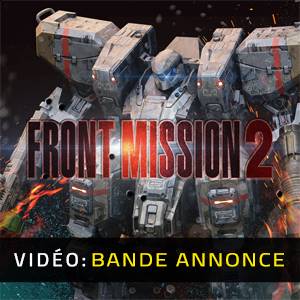 FRONT MISSION 2 Remake - Bande-annonce