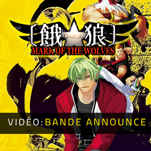 Garou Mark Of The Wolves - Bande-annonce vidéo