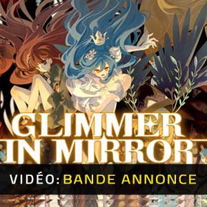 Glimmer in Mirror Bande-annonce Vidéo