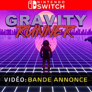 Gravity Runner Nintendo Switch Bande-annonce Vidéo