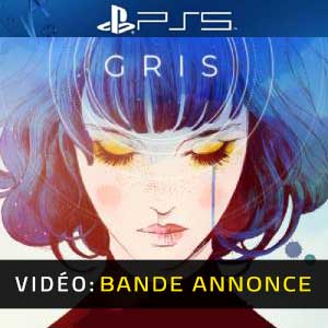 Vidéo de la bande annonce GRIS PS5