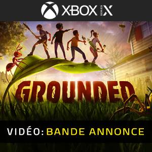 Grounded Xbox Series - Bande-annonce vidéo