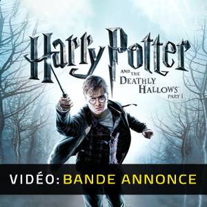 Harry Potter And The Deathly Hallows Part 1 - Bande-annonce