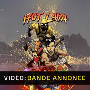 Hot Lava - Bande-annonce