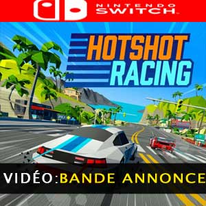 Hotshot Racing Nintendo Switch Bande-annonce vidéo