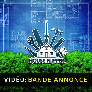 Vidéo de la bande annonce de House Flipper