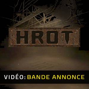 HROT Bande-annonce