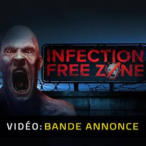 Infection Free Zone - Bande-annonce
