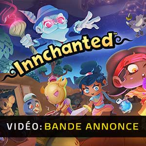 Innchanted - Bande-annonce Vidéo