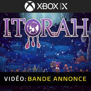 ITORAH Xbox Series X Bande-annonce Vidéo