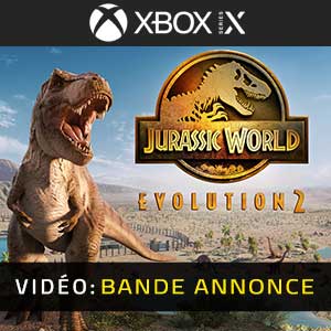 Jurassic World Evolution 2 Xbox Series X Bande-annonce Vidéo