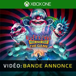 Killer Klowns from Outer Space The Game Xbox One - Bande-annonce