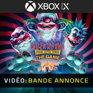 Killer Klowns from Outer Space The Game Xbox Series - Bande-annonce