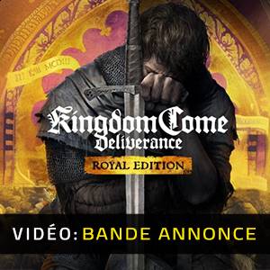 Kingdom Come Deliverance Royal Edition Bande-annonce Vidéo