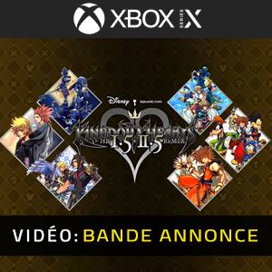 KINGDOM HEARTS HD 1.5+2.5 ReMIX Bande-annonce Vidéo