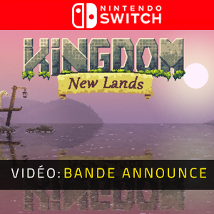 Kingdom New Lands Nintendo Switch - Bande-annonce vidéo