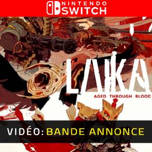 Laika Aged Through Blood Nintendo Switch- Bande-annonce