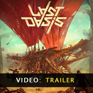 Last Oasis Bande-annonce Vidéo