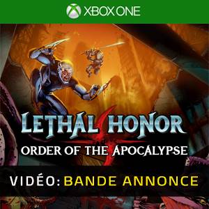 Lethal Honor Order of the Apocalypse Bande-annonce