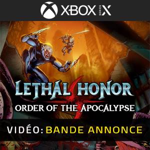 Lethal Honor Order of the Apocalypse Bande-annonce