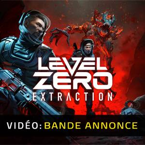 Level Zero: Extraction - Vidéo Bande-annonce