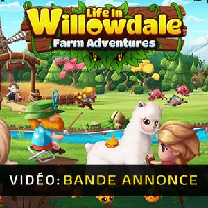 Life in Willowdale Farm Adventures Bande-annonce Vidéo