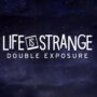 Comment jouer à Life is Strange Double Exposure 2 semaines plus tôt