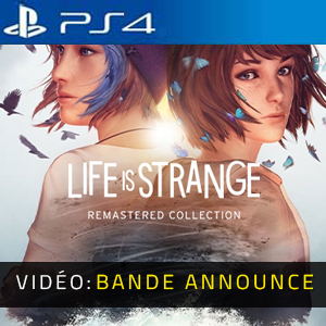 ife is Strange Remastered Collection PS4 Bande-annonce Vidéo