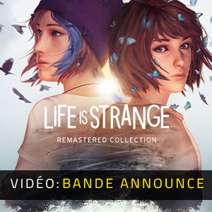 ife is Strange Remastered Collection Bande-annonce Vidéo