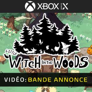 Little Witch in the Woods Xbox Series X Bande-annonce Vidéo