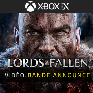 Lords of the Fallen Xbox Series - Bande-annonce vidéo