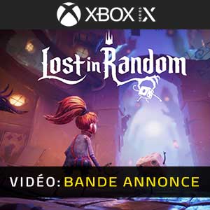 Lost in Random Xbox Series X Bande-annonce Vidéo